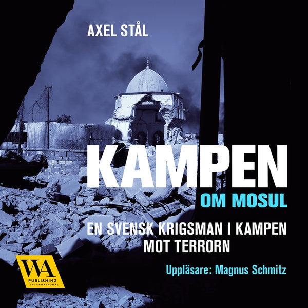 Kampen om Mosul – Ljudbok – Laddas ner-Digitala böcker-Axiell-peaceofhome.se