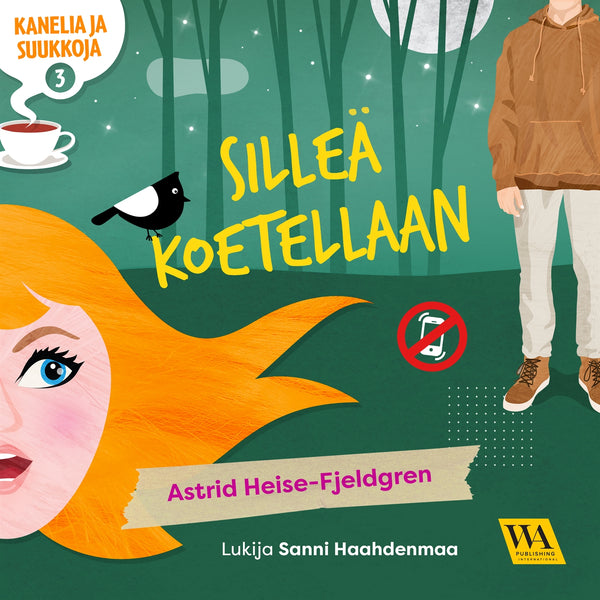 Kanelia ja suukkoja 3: Silleä koetellaan – Ljudbok – Laddas ner-Digitala böcker-Axiell-peaceofhome.se