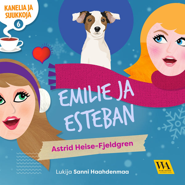 Kanelia ja suukkoja 6: Emilie ja Esteban – Ljudbok – Laddas ner-Digitala böcker-Axiell-peaceofhome.se