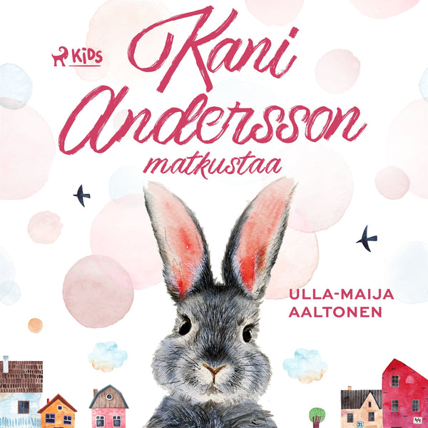 Kani Andersson matkustaa – Ljudbok – Laddas ner-Digitala böcker-Axiell-peaceofhome.se