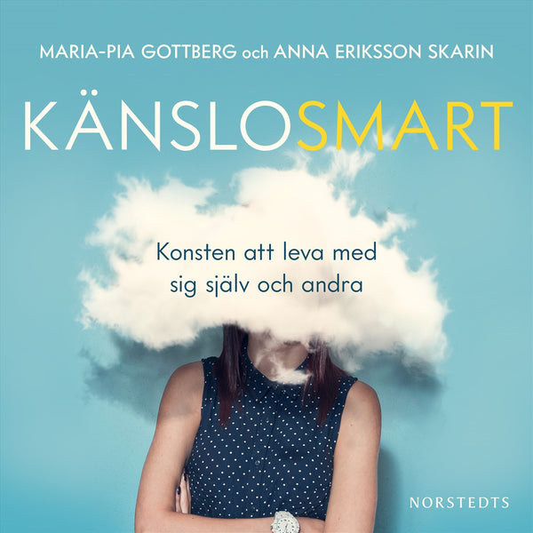 Känslosmart : konsten att leva med sig själv och andra – Ljudbok – Laddas ner-Digitala böcker-Axiell-peaceofhome.se