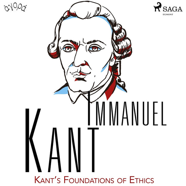 Kant’s Foundations of Ethics – Ljudbok – Laddas ner-Digitala böcker-Axiell-peaceofhome.se