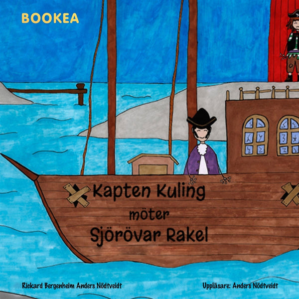 Kapten Kuling möter Sjörövar Rakel – Ljudbok – Laddas ner-Digitala böcker-Axiell-peaceofhome.se
