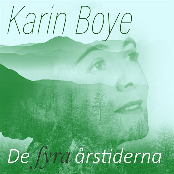 Karin Boye - De fyra årstiderna – Ljudbok – Laddas ner-Digitala böcker-Axiell-peaceofhome.se