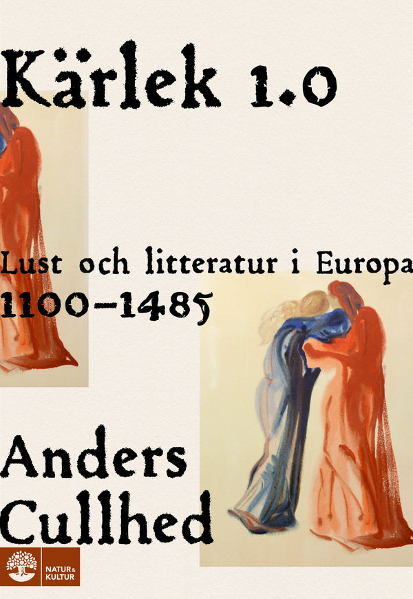 Kärlek 1.0 : lust och litteratur i Europa 1100-1485 - Digital - Laddas ner-Digitala böcker-Natur & Kultur Digital-peaceofhome.se