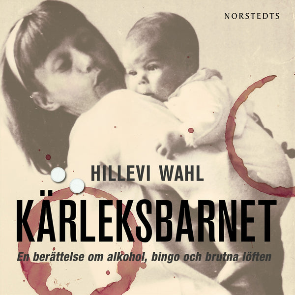 Kärleksbarnet : en berättelse om alkohol, bingo och brutna löften – Ljudbok – Laddas ner-Digitala böcker-Axiell-peaceofhome.se