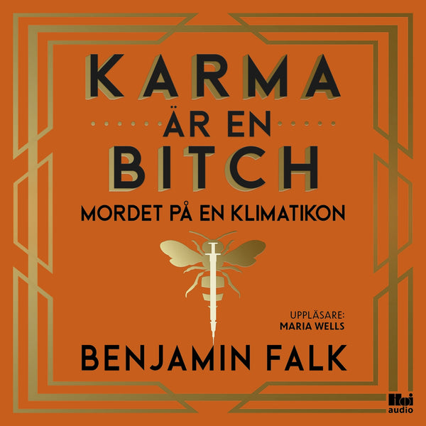 Karma är en bitch - mordet på en klimatikon – Ljudbok – Laddas ner-Digitala böcker-Axiell-peaceofhome.se