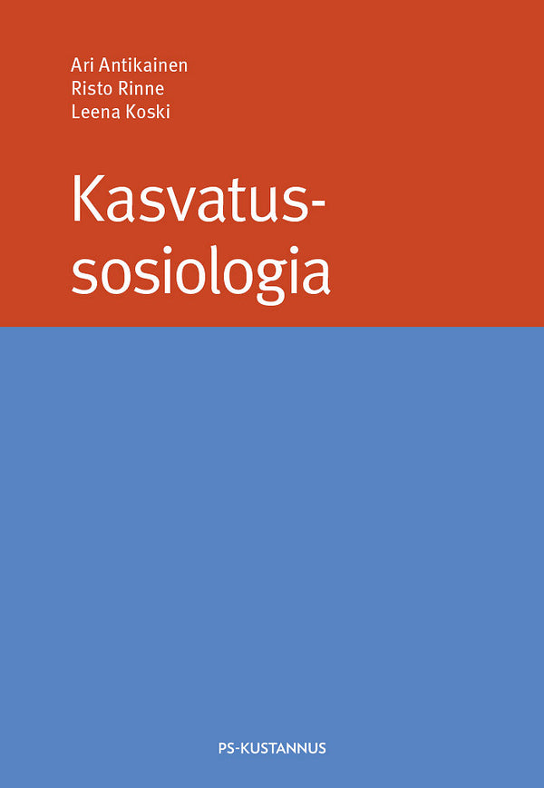 Kasvatussosiologia – E-bok – Laddas ner-Digitala böcker-Axiell-peaceofhome.se