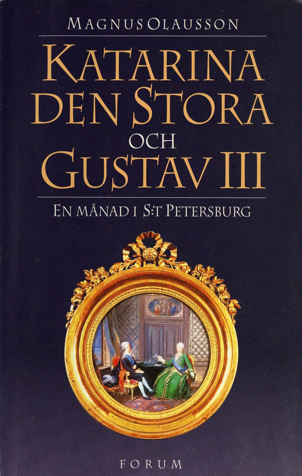 Katarina den stora och Gustav III : en månad i S:t Petersburg – E-bok – Laddas ner-Digitala böcker-Axiell-peaceofhome.se