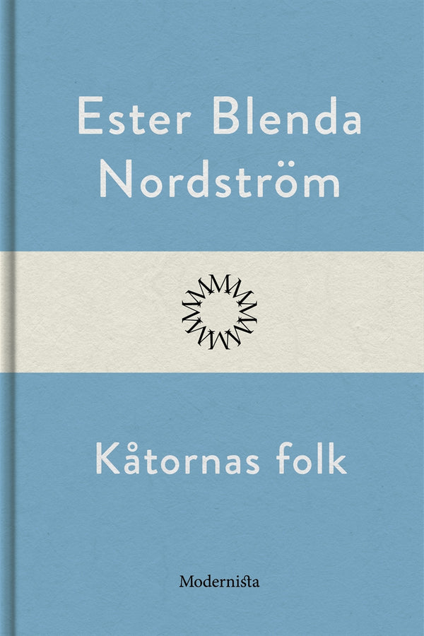 Kåtornas folk – E-bok – Laddas ner-Digitala böcker-Axiell-peaceofhome.se