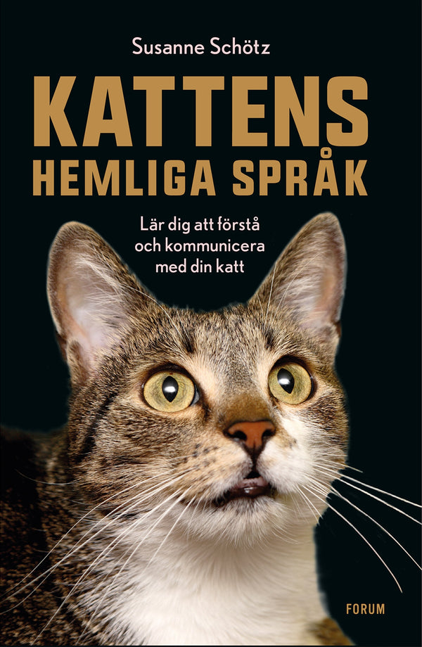 Kattens hemliga språk : lär dig att förstå och kommunicera med din katt – E-bok – Laddas ner-Digitala böcker-Axiell-peaceofhome.se