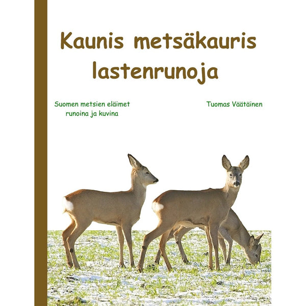 Kaunis metsäkauris: lastenrunoja – E-bok – Laddas ner-Digitala böcker-Axiell-peaceofhome.se