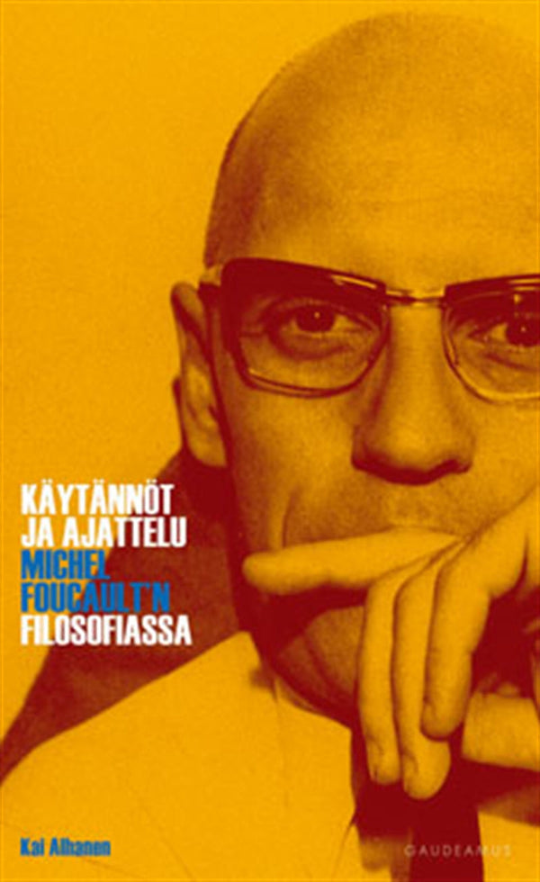 Käytännöt ja ajattelu Michel Foucault'n filosofiassa – E-bok – Laddas ner-Digitala böcker-Axiell-peaceofhome.se