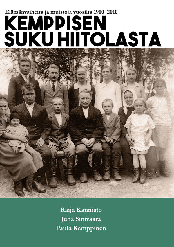 Kemppisen suku Hiitolasta: Elämänvaiheita ja muistoja vuosilta 1900-2010 – E-bok – Laddas ner-Digitala böcker-Axiell-peaceofhome.se