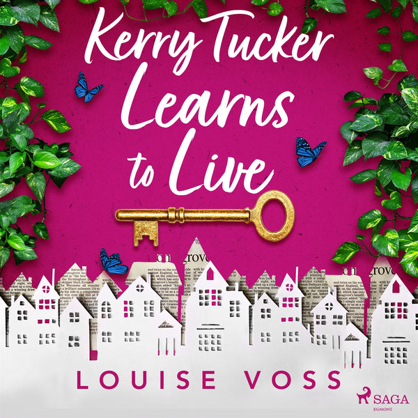 Kerry Tucker Learns to Live – Ljudbok – Laddas ner-Digitala böcker-Axiell-peaceofhome.se