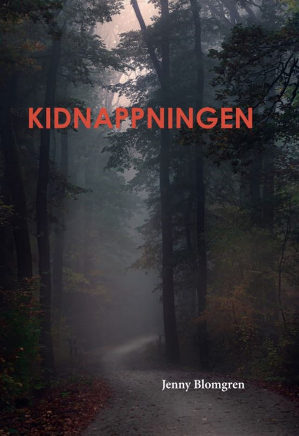 Kidnappningen – E-bok – Laddas ner-Digitala böcker-Axiell-peaceofhome.se