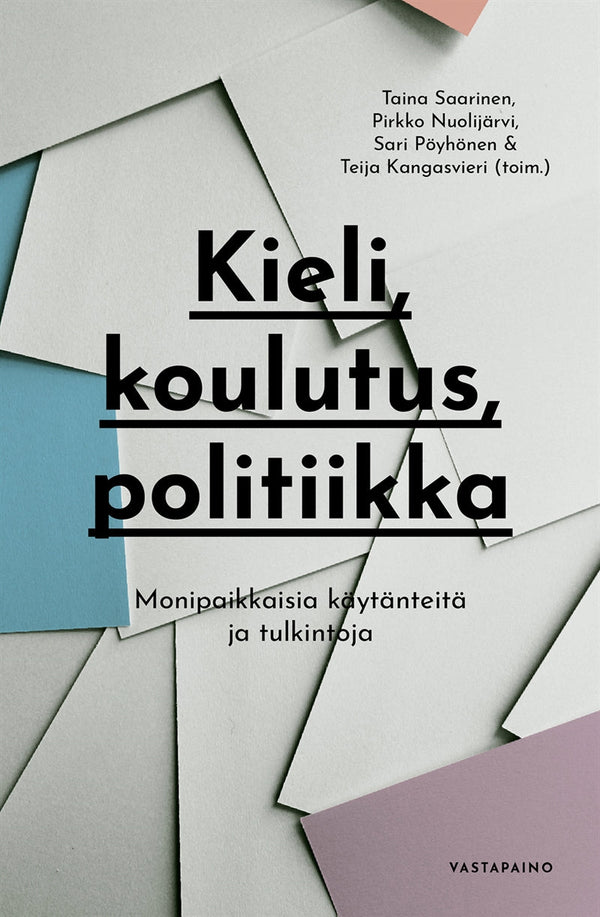 Kieli, koulutus, politiikka – E-bok – Laddas ner-Digitala böcker-Axiell-peaceofhome.se