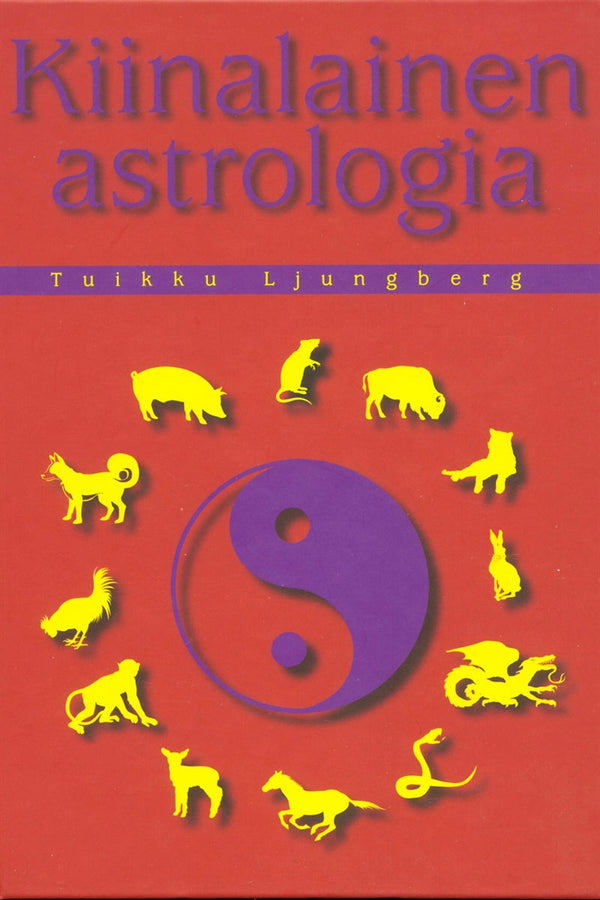 Kiinalainen astrologia – E-bok – Laddas ner-Digitala böcker-Axiell-peaceofhome.se