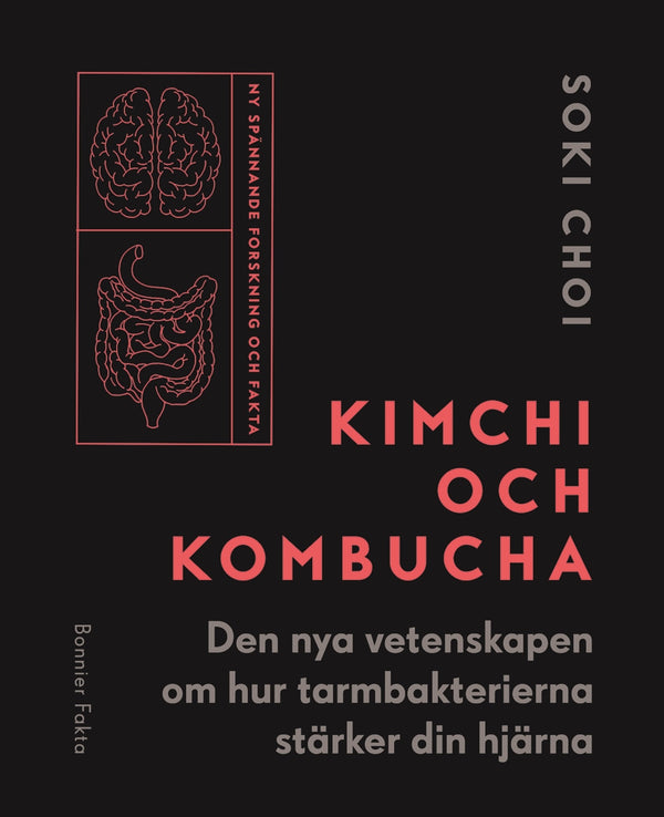 Kimchi och kombucha : den nya vetenskapen om hur tarmbakterierna stärker din hjärna – E-bok – Laddas ner-Digitala böcker-Axiell-peaceofhome.se