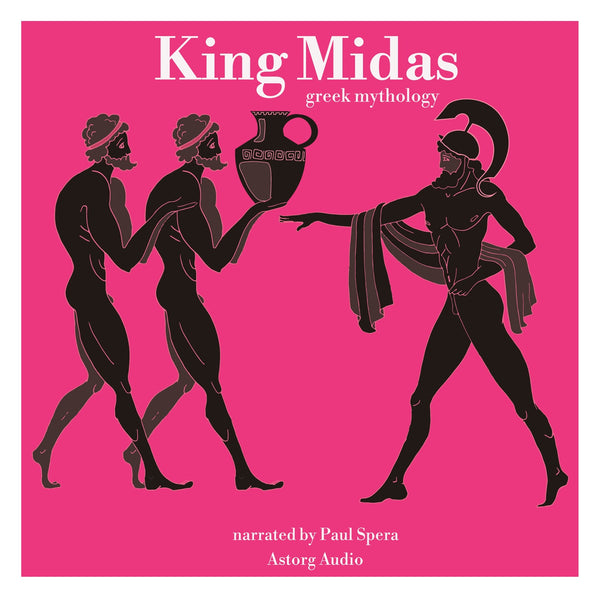 King Midas, Greek Mythology – Ljudbok – Laddas ner-Digitala böcker-Axiell-peaceofhome.se