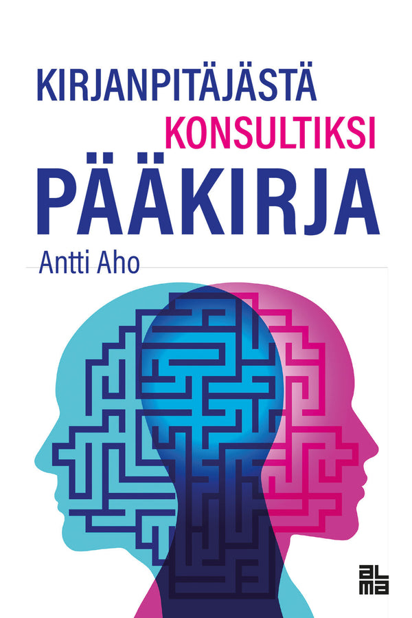 Kirjanpitäjästä konsultiksi – E-bok – Laddas ner-Digitala böcker-Axiell-peaceofhome.se