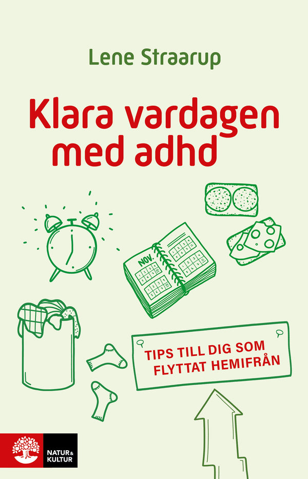 Klara vardagen med adhd : Tips till dig som flyttat hemifrån - Digital - Laddas ner-Digitala böcker-Natur & Kultur Digital-peaceofhome.se