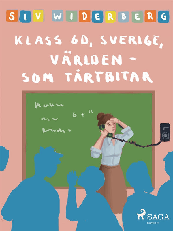 Klass 6 D, Sverige, Världen som tårtbitar – E-bok – Laddas ner-Digitala böcker-Axiell-peaceofhome.se