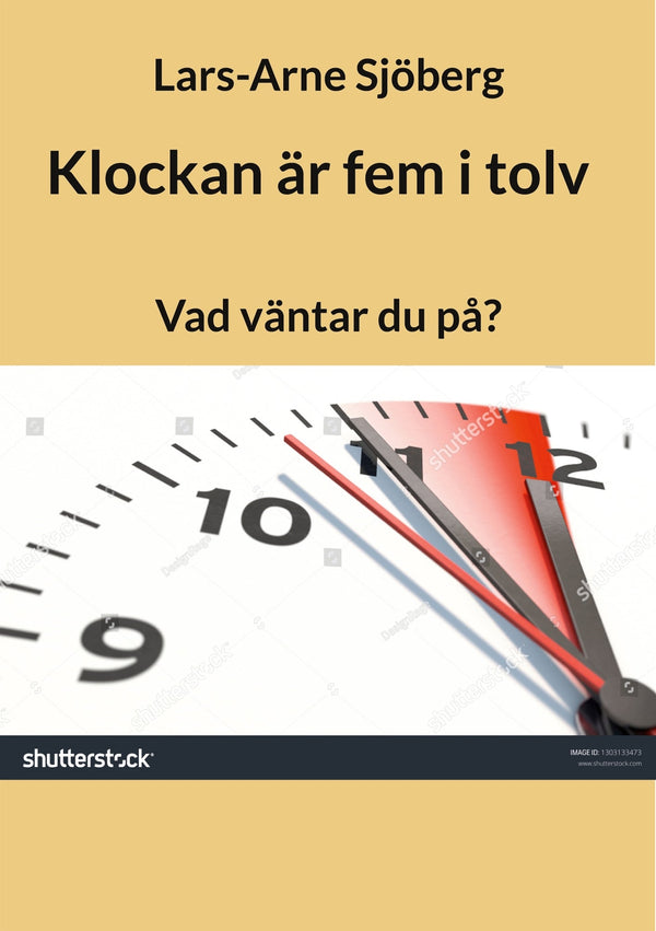 Klockan är fem i tolv: Vad väntar du på? – E-bok – Laddas ner-Digitala böcker-Axiell-peaceofhome.se