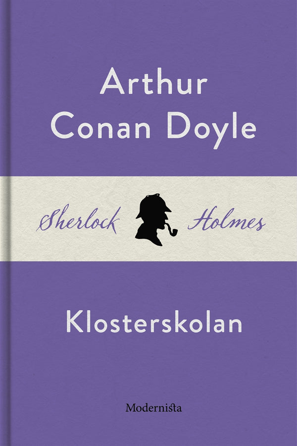 Klosterskolan (En Sherlock Holmes-novell) – E-bok – Laddas ner-Digitala böcker-Axiell-peaceofhome.se