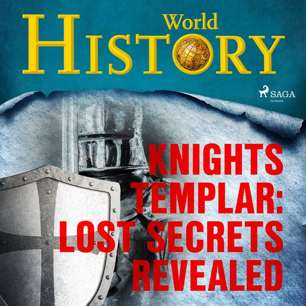 Knights Templar: Lost Secrets Revealed  – Ljudbok – Laddas ner-Digitala böcker-Axiell-peaceofhome.se