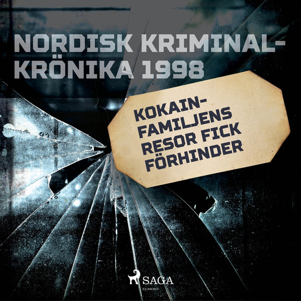 Kokainfamiljens resor fick förhinder – Ljudbok – Laddas ner-Digitala böcker-Axiell-peaceofhome.se