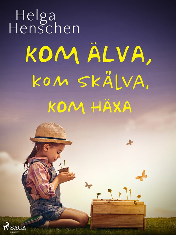 Kom älva, kom skälva, kom häxa – E-bok – Laddas ner-Digitala böcker-Axiell-peaceofhome.se