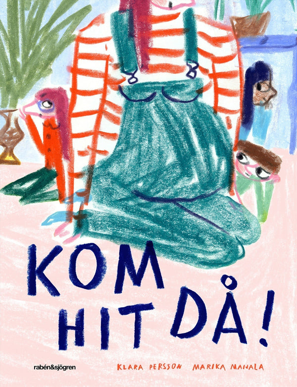 Kom hit då! – E-bok – Laddas ner-Digitala böcker-Axiell-peaceofhome.se