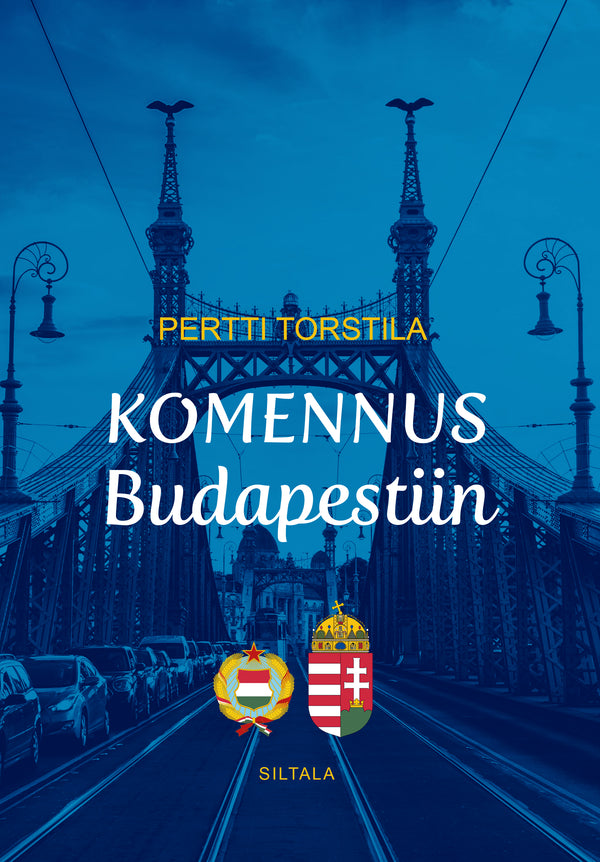 Komennus Budapestiin – E-bok – Laddas ner-Digitala böcker-Axiell-peaceofhome.se