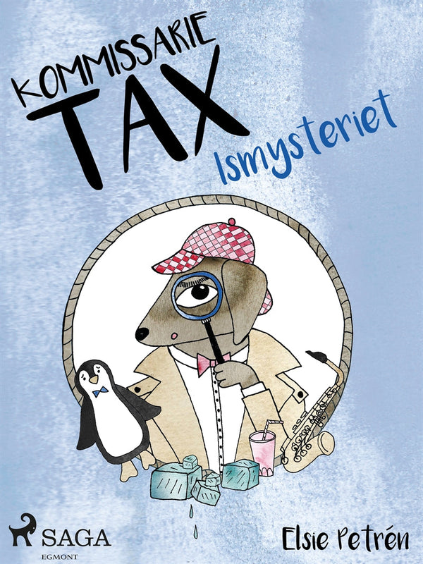 Kommissarie Tax: Ismysteriet – E-bok – Laddas ner-Digitala böcker-Axiell-peaceofhome.se