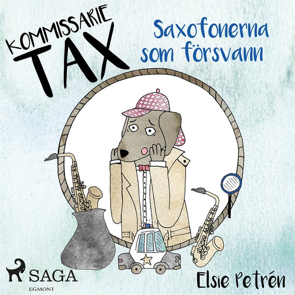 Kommissarie Tax: Saxofonerna som försvann – Ljudbok – Laddas ner-Digitala böcker-Axiell-peaceofhome.se