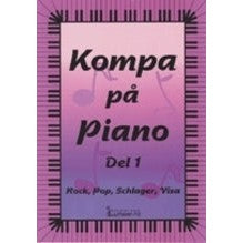 Kompa på piano del 1. Rock, pop, schlager, visa-Musik och dans-Klevrings Sverige-peaceofhome.se