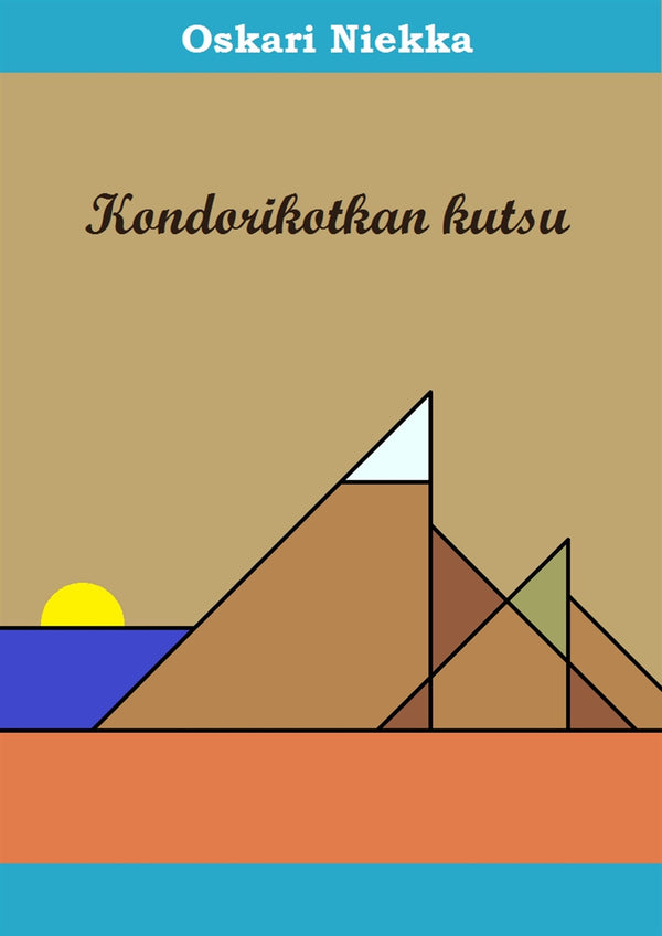 Kondorikotkan kutsu – E-bok – Laddas ner-Digitala böcker-Axiell-peaceofhome.se