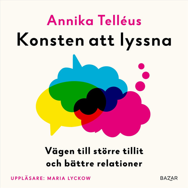 Konsten att lyssna : vägen till större tillit och bättre relationer – Ljudbok – Laddas ner-Digitala böcker-Axiell-peaceofhome.se
