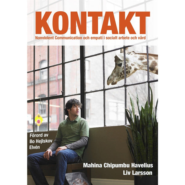 Kontakt : Nonviolent Communication och empati i socialt arbete och vård – E-bok – Laddas ner-Digitala böcker-Axiell-peaceofhome.se