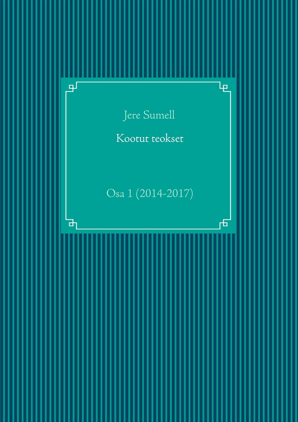 Kootut teokset: Osa 1 (2014-2017) – E-bok – Laddas ner-Digitala böcker-Axiell-peaceofhome.se