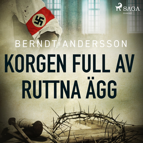 Korgen full av ruttna ägg – Ljudbok – Laddas ner-Digitala böcker-Axiell-peaceofhome.se