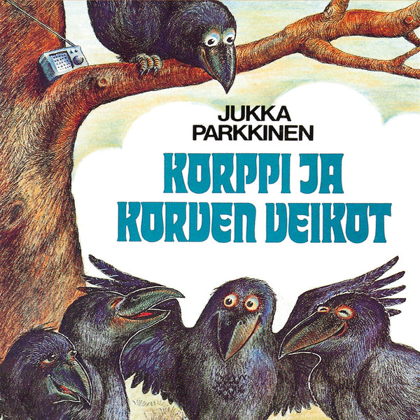 Korppi ja korven veikot – Ljudbok – Laddas ner-Digitala böcker-Axiell-peaceofhome.se