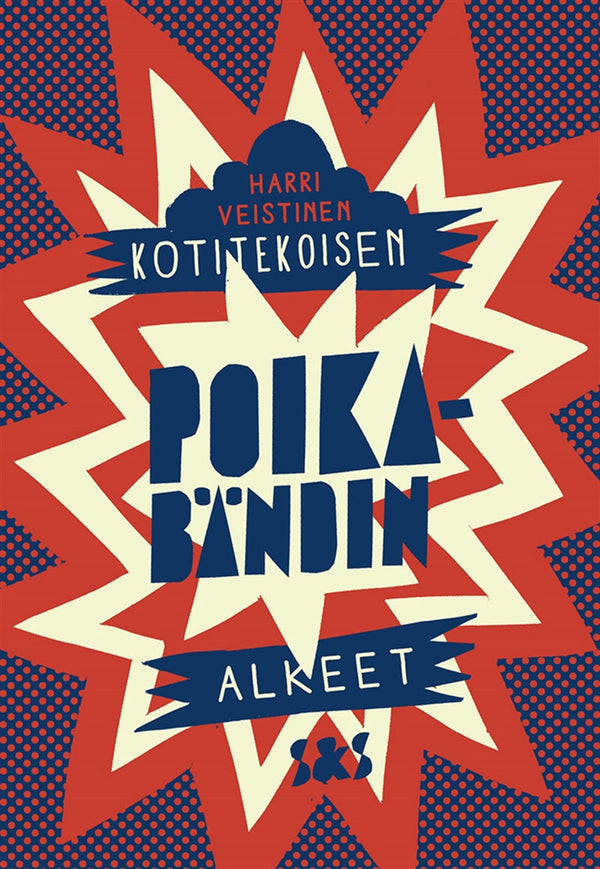 Kotitekoisen poikabändin alkeet – E-bok – Laddas ner-Digitala böcker-Axiell-peaceofhome.se