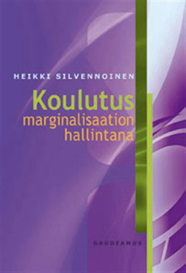 Koulutus marginalisaation hallintana – E-bok – Laddas ner-Digitala böcker-Axiell-peaceofhome.se