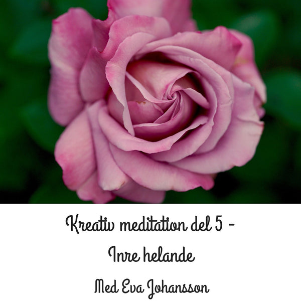 Kreativ meditation - del 5 – Ljudbok – Laddas ner-Digitala böcker-Axiell-peaceofhome.se