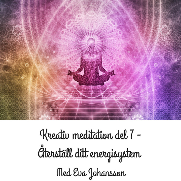 Kreativ meditation del 7 – Ljudbok – Laddas ner-Digitala böcker-Axiell-peaceofhome.se