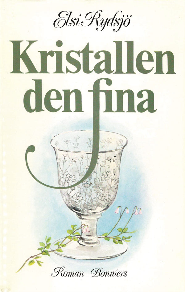Kristallen den fina – E-bok – Laddas ner-Digitala böcker-Axiell-peaceofhome.se