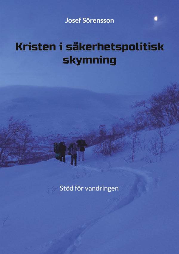 Kristen i säkerhetspolitisk skymning: Stöd för vandringen – E-bok – Laddas ner-Digitala böcker-Axiell-peaceofhome.se