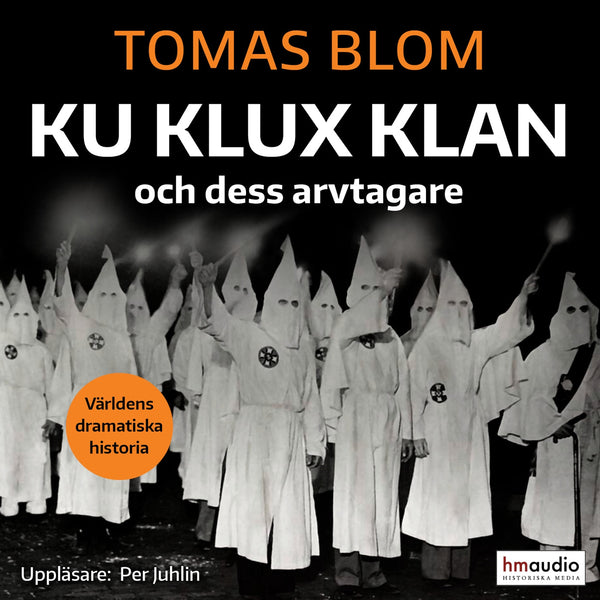 Ku Klux Klan och dess arvtagare – Ljudbok – Laddas ner-Digitala böcker-Axiell-peaceofhome.se